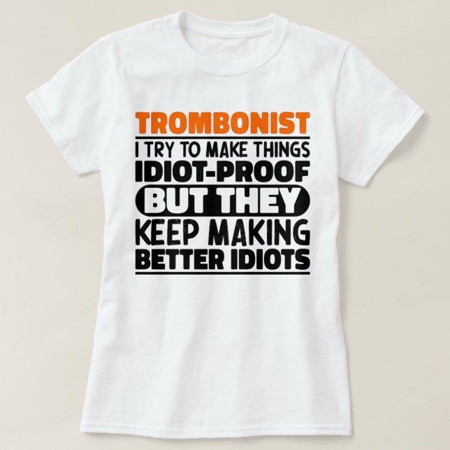 Camiseta Trombonista Intento Hacer Las Cosas Divertidas En  (Diseño del anverso)
