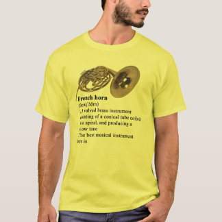 Camiseta ¡Trompa - el mejor instrumento musical allí es!