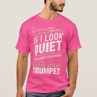 Camiseta Trompeta De Música - Si Me Veo Tranquila Es Porque