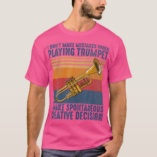 Camiseta Trompeta divertida que no hago errores al jugar a