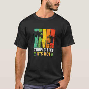 Camiseta Tropic como si fueran vacaciones de playa caliente