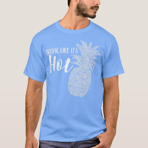 Camiseta Tropic Like itx27s Hot Bridesmaids