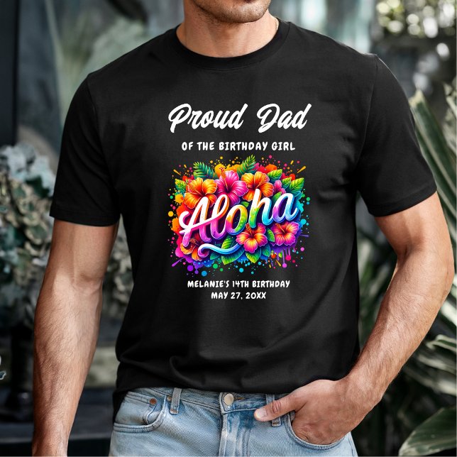 Camiseta Tropical Aloha Orgulloso Papá de la Cumpleañera (Subido por el creador)