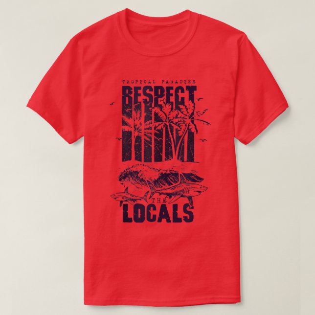 Camiseta Tropical Paradise Respect Locals Save Sharks Vinta (Diseño del anverso)
