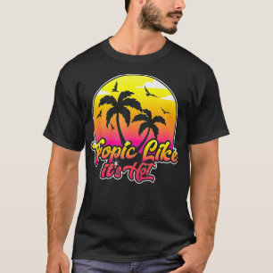 Camiseta Trópico Como Su Playa De Verano Caliente Graciosa
