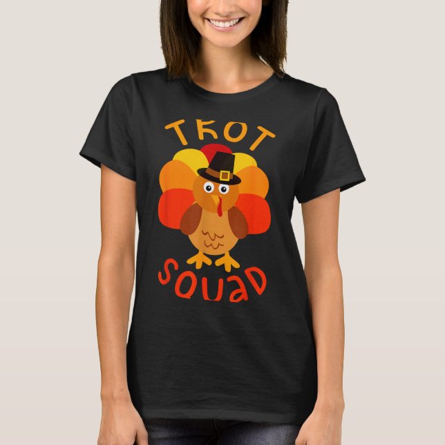 Camiseta Trot Squad Shirt Men Women Kids Turkey Lgrim Costu (Anverso)