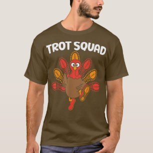 Camiseta Trot Squad Turkey Funny Thankde Acción de Gracias