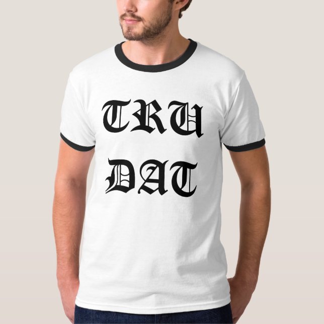 CAMISETA TRU DAT (Anverso)