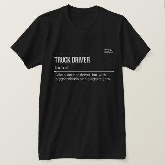 Camiseta Truck Driver Definition — TRUCK DRIVER (n.