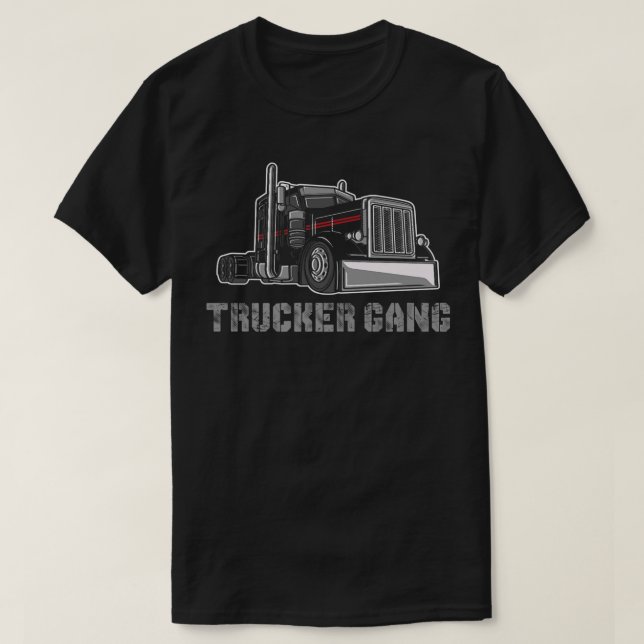 Camiseta Truck Driver - Funny Big Trucking Trucker Gang  (Diseño del anverso)