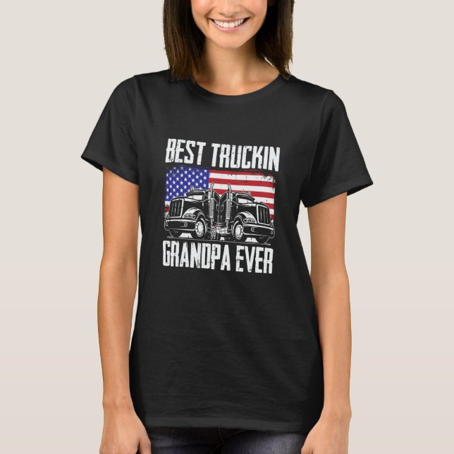 Camiseta Truck Driver Grandpa Trucking Big Rig  Old Man Tru (Anverso)