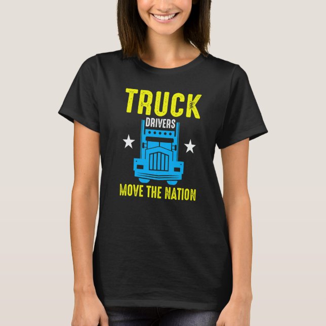 Camiseta Truck Drivers Move The Nation  (Anverso)