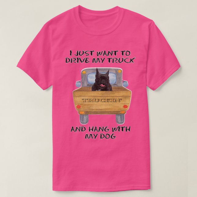 Camiseta Truck Driving Dog French Bulldog  (Diseño del anverso)