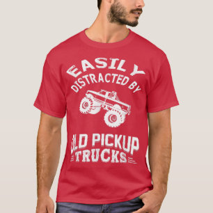 Camiseta Truck Easily Distracted By Old Pickup Trucks Funny