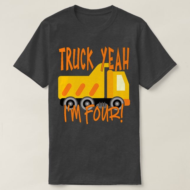 Camiseta Truck Yeah, I'm Four Dump Truck for 4 Year Birthda (Diseño del anverso)