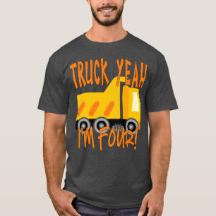 Camiseta Truck Yeah, I'm Four Dump Truck for 4 Year Birthda