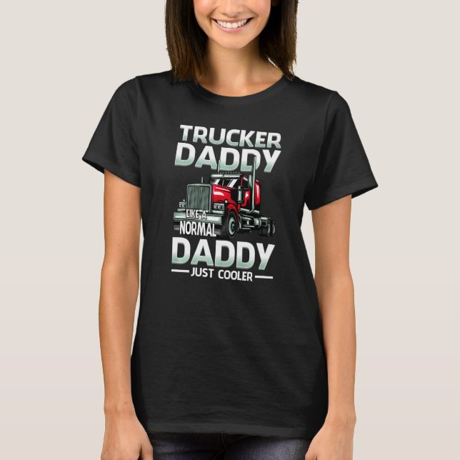 Camiseta Trucker Daddy Like A Normal Daddy Just Cooler   (Anverso)