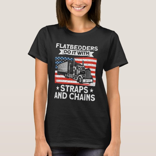 Camiseta Trucker Truck Driver American Flatbedders Straps A (Anverso)