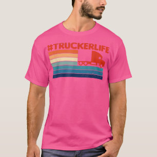 Camiseta truckerlife - Truck Driver Trucker Semi Truck