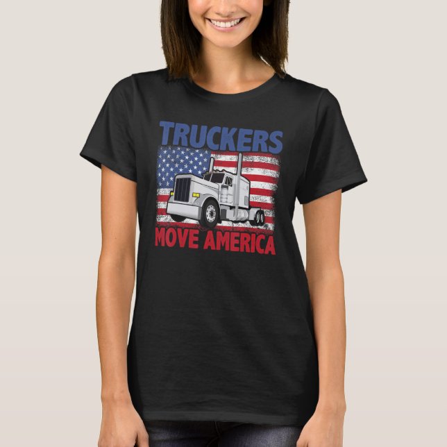 Camiseta Truckers Move America Semi Truck Driver US America (Anverso)