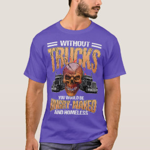 Camiseta Truckers - Truck Driver - Without Trucks