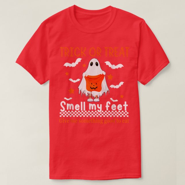 Camiseta Truco O Trate De Oler Mis Pies Alucinante Fantasma (Diseño del anverso)