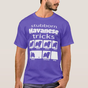 Camiseta Trucos obstinados de Havanese