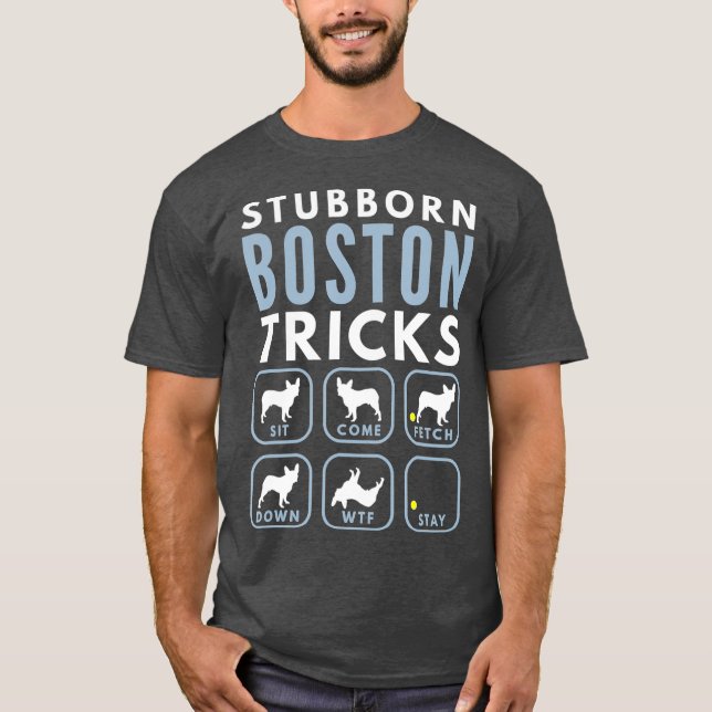 Camiseta Trucos testarudos de Boston Terrier - Entrenamient (Anverso)