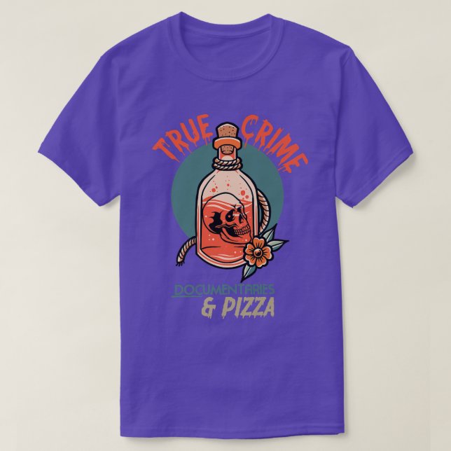 Camiseta True Crime Documentaries and pizza  (Diseño del anverso)