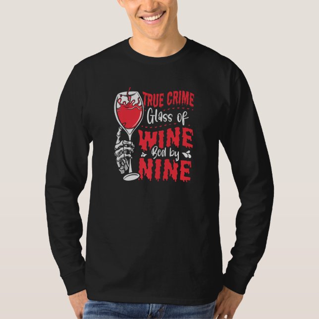 Camiseta True Crime Glass Of Wine Bed By Nine True Crime   (Anverso)