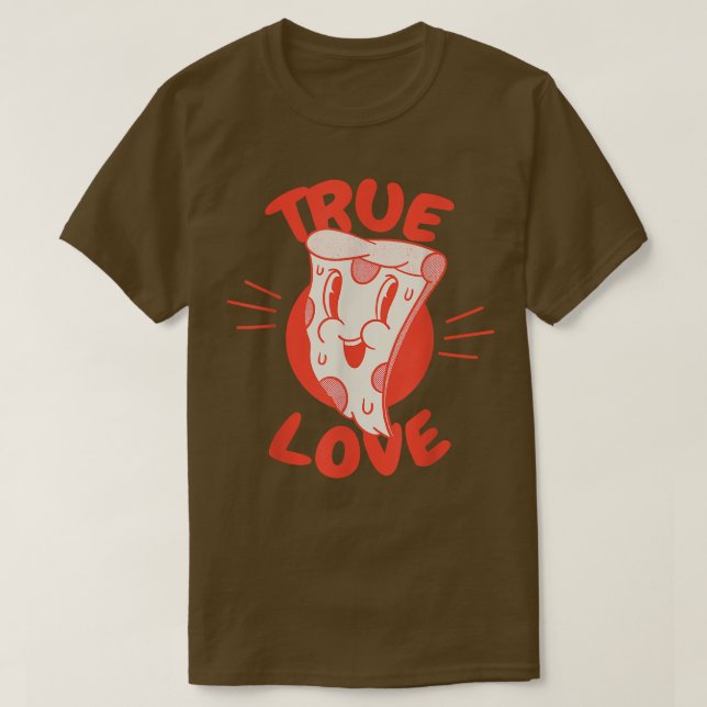 Camiseta True Love Pizza Lover 33765712 (Diseño del anverso)