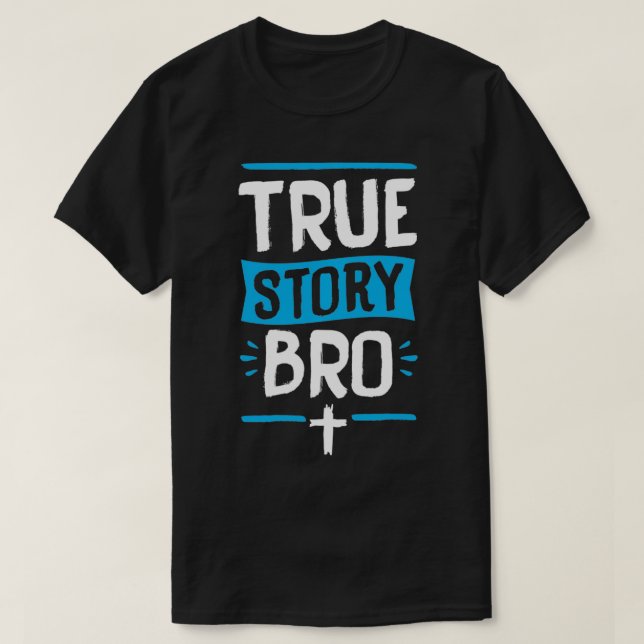 Camiseta True Story Bro Bible Verse Cross Christian Easter  (Diseño del anverso)