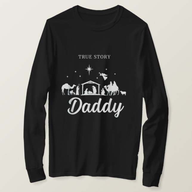 Camiseta True Story Nativity Christmas Daddy Family Pajama (Anverso del diseño)
