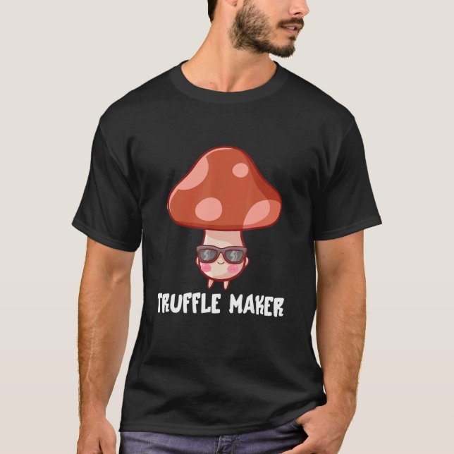 Camiseta Truffle Maker Fungi Mushroom Pun Costume Chiste pa (Anverso)