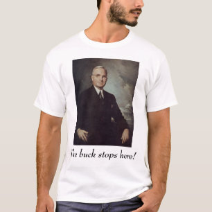 Camiseta ¡Truman, Harry, el dólar para aquí!