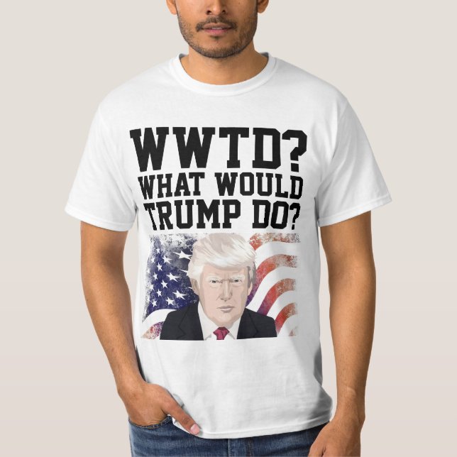 CAMISETA TRUMP 20204 DIVERTIDO ¿QUÉ HARÍA TRUMP? (Anverso)
