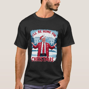 Camiseta Trump 2024 Estaré en casa para Navidades Divertido