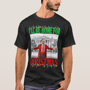 Camiseta Trump 2024 Estaré en casa para Navidades Divertido