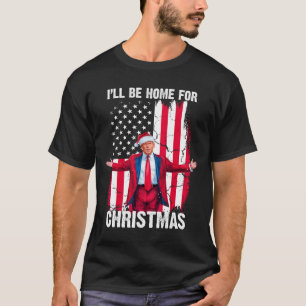 Camiseta Trump 2024 Estaré en casa para Navidades Divertido