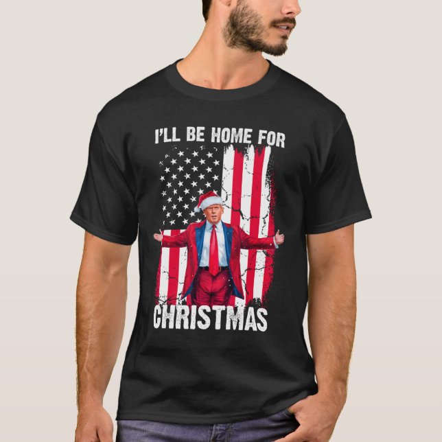 Camiseta Trump 2024 Estaré en casa para Navidades Divertido (Anverso)