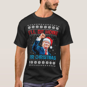 Camiseta Trump 2024 Estaré en casa para Navidades Santa Xma