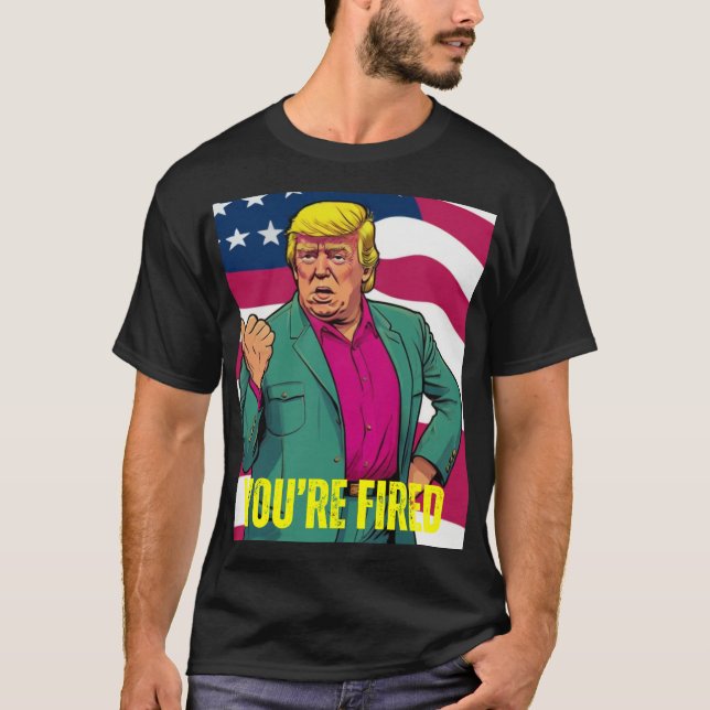 CAMISETA TRUMP 2024 ESTÁS DESPEDIDO (Anverso)