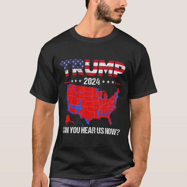 Camiseta Trump 2024 Nos Puede Escuchar Ahora Mapa De Las El (Anverso)