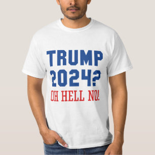 Camiseta Trump 2024 Oh Hell No