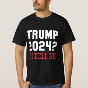 Camiseta Trump 2024 Oh Hell No