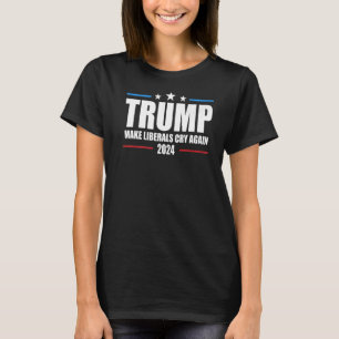 Camiseta Trump 2024 vuelve a hacer llorar a los liberales a