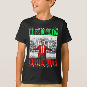 Camiseta Trump 2025 Estaré en Casa para Navidad Divertido T