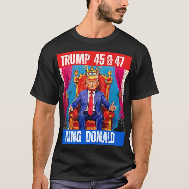 CAMISETA TRUMP 45 & 47 - KING DONALD (Anverso)