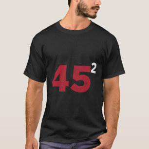 Camiseta Trump 45 al cuadrado regalo de reelección de dos m