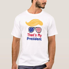 Camiseta Trump 47 - Ese es mi presidente